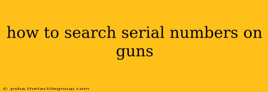 how to search serial numbers on guns