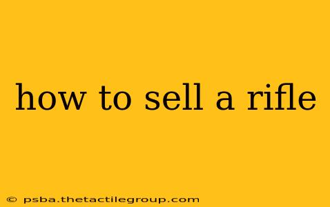 how to sell a rifle