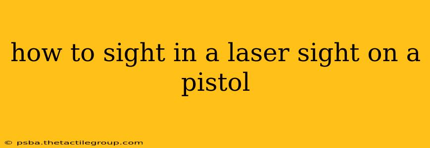 how to sight in a laser sight on a pistol