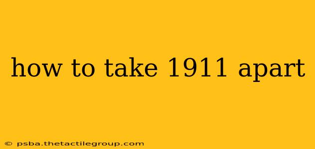 how to take 1911 apart