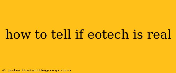 how to tell if eotech is real