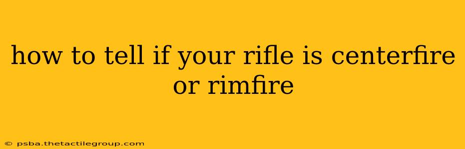 how to tell if your rifle is centerfire or rimfire