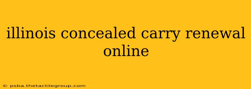 illinois concealed carry renewal online