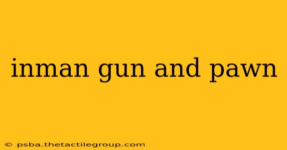 inman gun and pawn