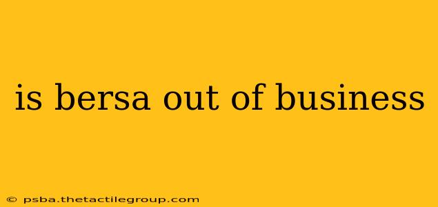 is bersa out of business