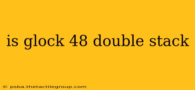 is glock 48 double stack