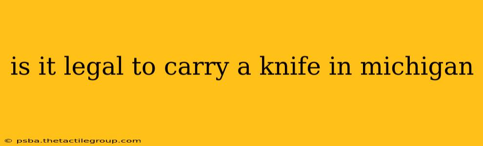 is it legal to carry a knife in michigan