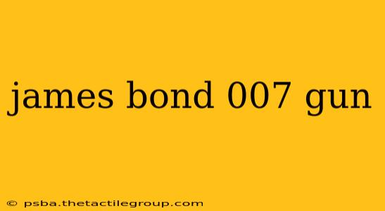 james bond 007 gun