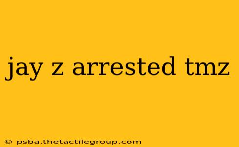 jay z arrested tmz