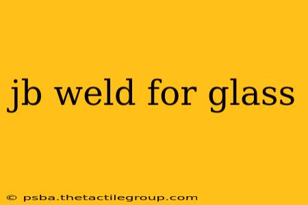 jb weld for glass