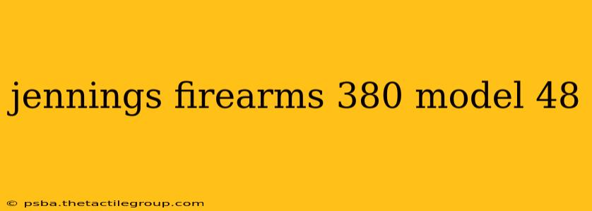 jennings firearms 380 model 48