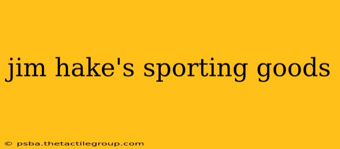 jim hake's sporting goods