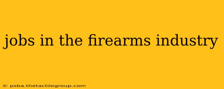 jobs in the firearms industry