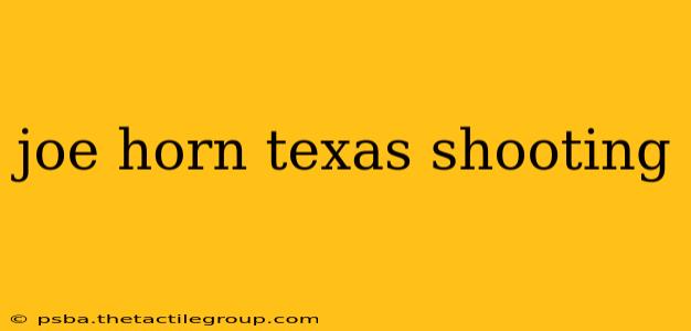 joe horn texas shooting