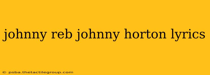 johnny reb johnny horton lyrics