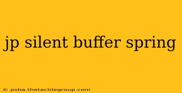 jp silent buffer spring