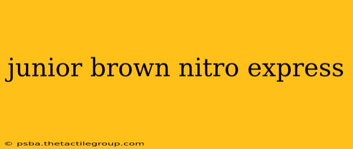 junior brown nitro express