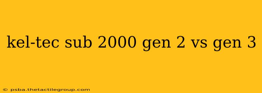 kel-tec sub 2000 gen 2 vs gen 3