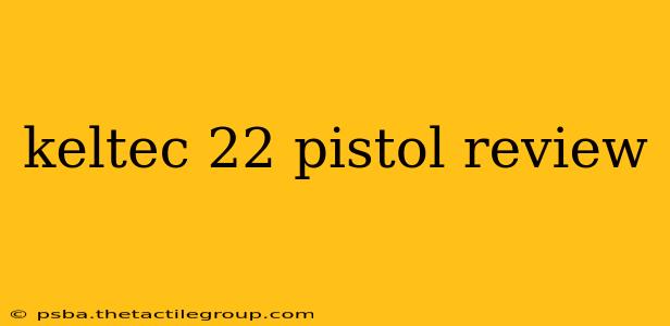 keltec 22 pistol review