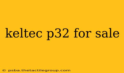 keltec p32 for sale