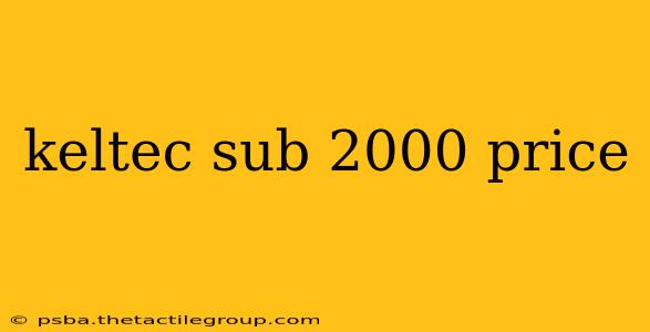 keltec sub 2000 price