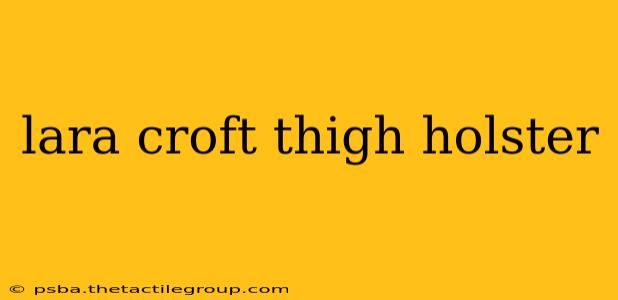 lara croft thigh holster