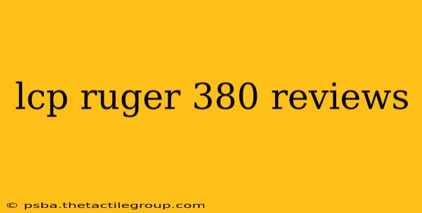 lcp ruger 380 reviews