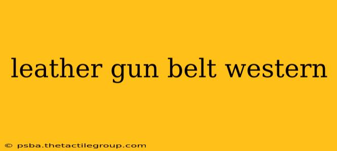 leather gun belt western