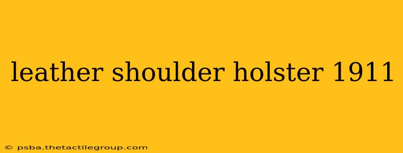 leather shoulder holster 1911