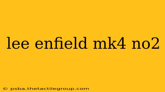 lee enfield mk4 no2