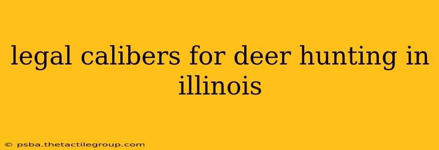 legal calibers for deer hunting in illinois