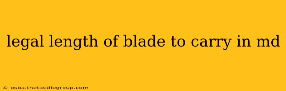 legal length of blade to carry in md