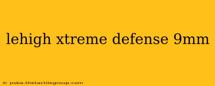 lehigh xtreme defense 9mm