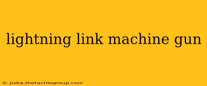 lightning link machine gun