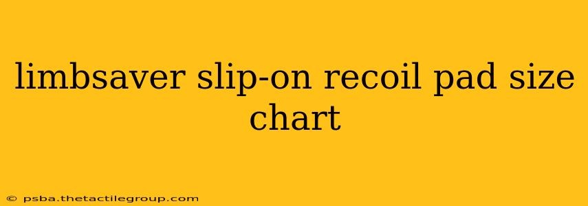 limbsaver slip-on recoil pad size chart