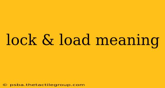 lock & load meaning