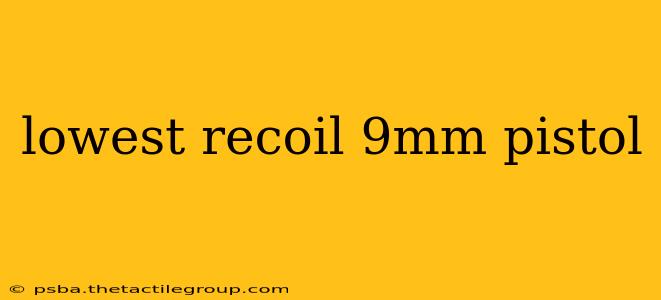 lowest recoil 9mm pistol