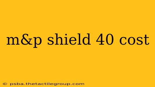 m&p shield 40 cost