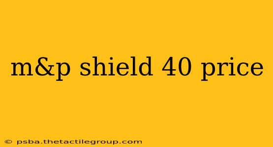 m&p shield 40 price