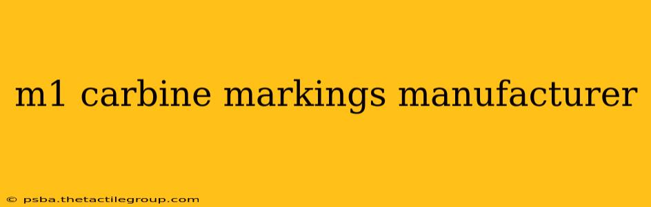 m1 carbine markings manufacturer