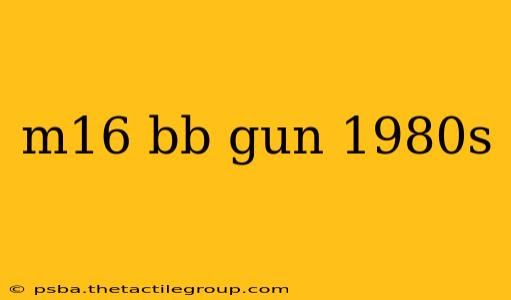 m16 bb gun 1980s