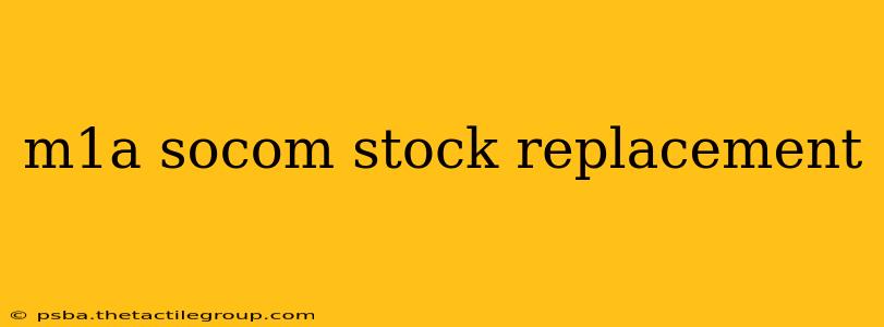 m1a socom stock replacement