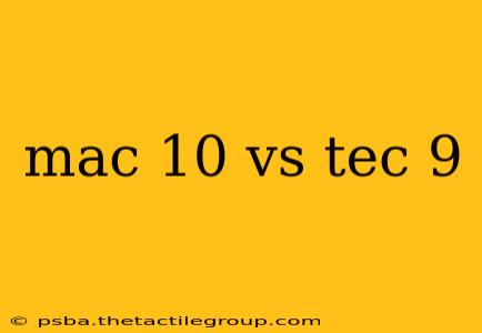 mac 10 vs tec 9