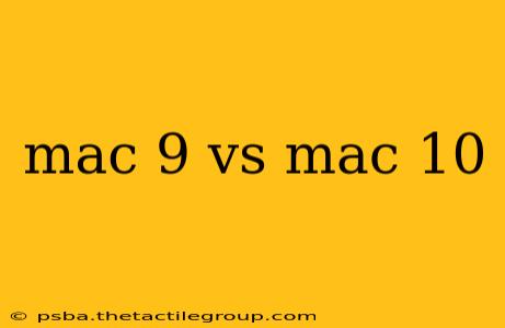 mac 9 vs mac 10