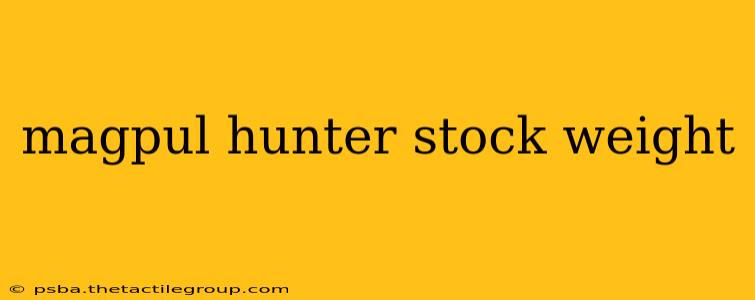 magpul hunter stock weight