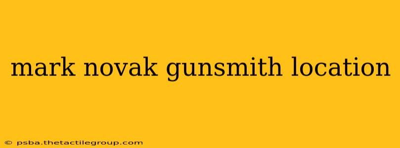 mark novak gunsmith location