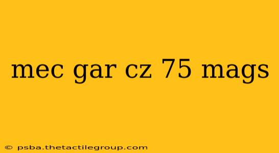 mec gar cz 75 mags