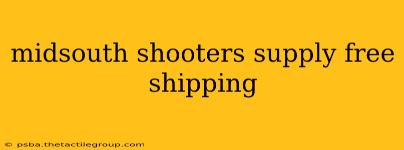 midsouth shooters supply free shipping