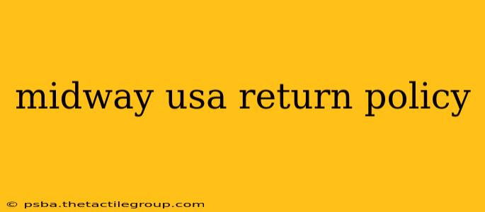 midway usa return policy