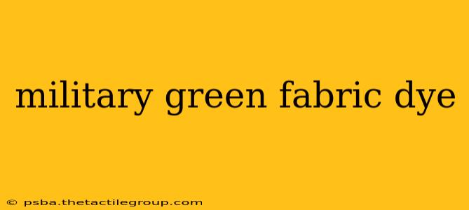 military green fabric dye